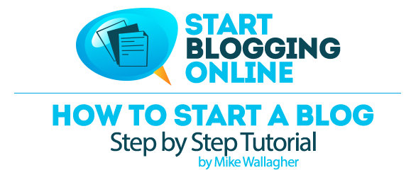 How to Start a Blog - Free Step-by-Step Guide for Beginners by  Mike Wallagher